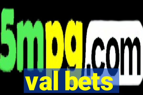 val bets